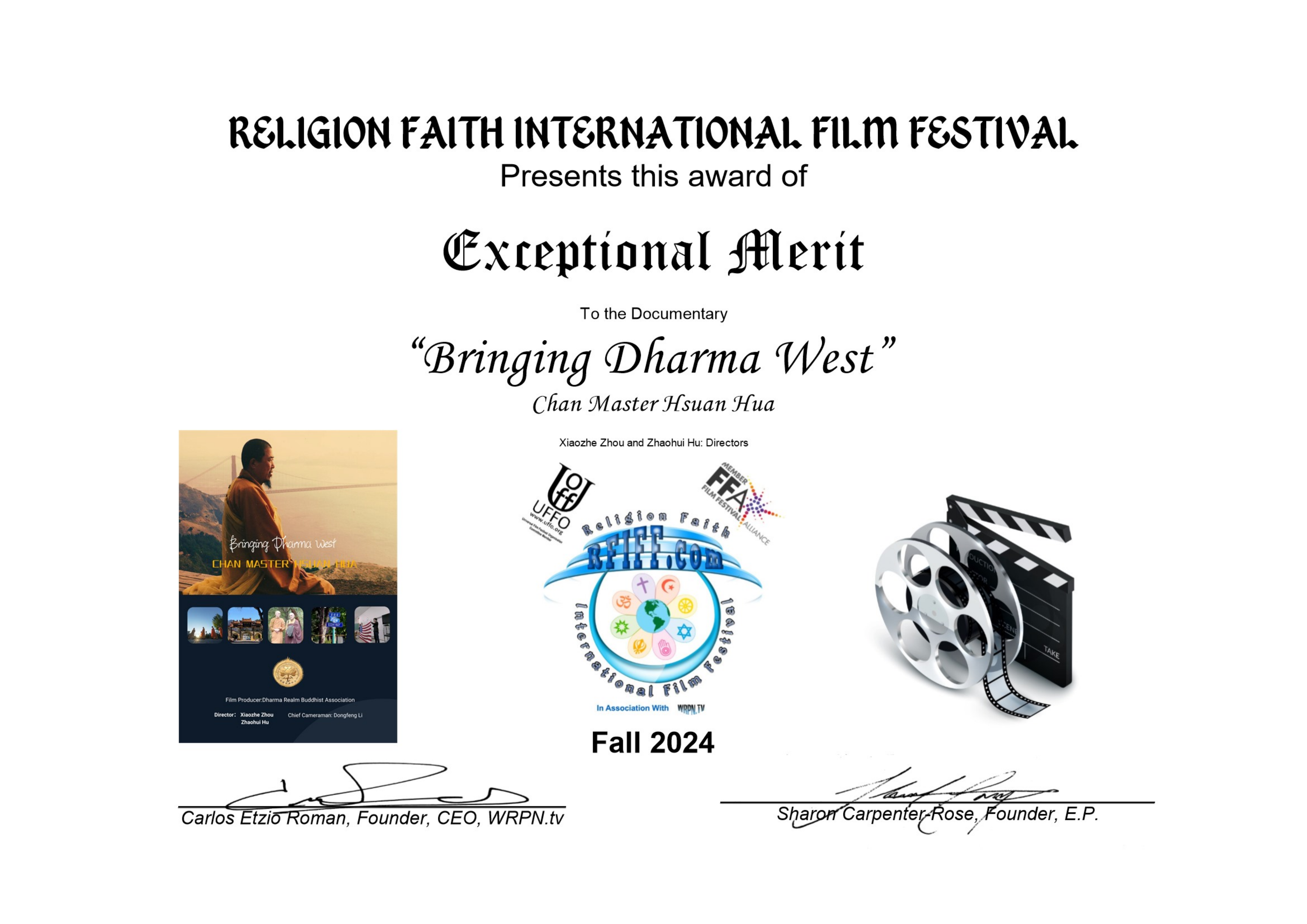 Religion Faith International Film Festival Exceptional Merit certificate for Bringing Dharma West